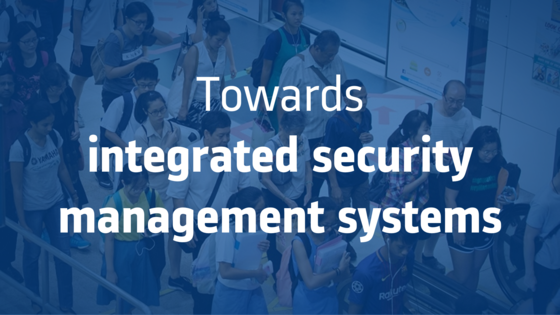 Whitepaper: Towards integrated security management systems Whitepaper: Towards integrated security management systems